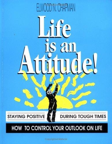 Life is an attitude!