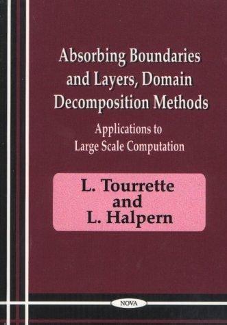 Absorbing boundaries and layers, domain decomposition methods