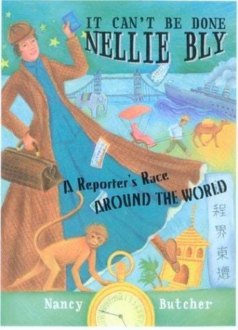 It can't be done, Nellie Bly!