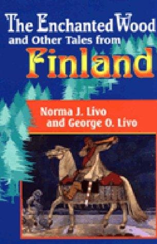 The enchanted wood and other tales from Finland