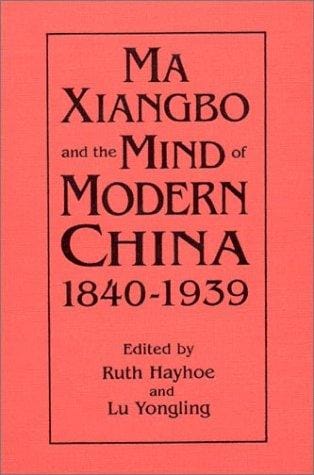 Ma Xiangbo and the mind of modern China 1840-1939