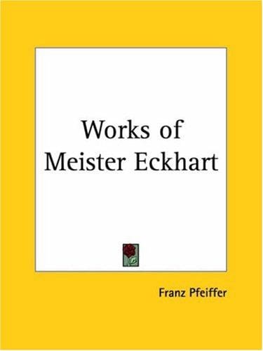 The Sermons And Collations Of Meister Eckhart