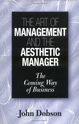 The art of management and the aesthetic manager