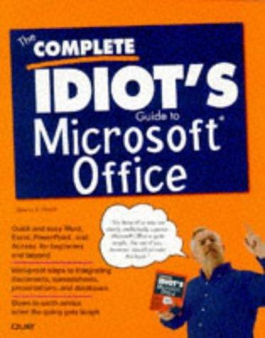 The complete idiot's guide to Microsoft Office