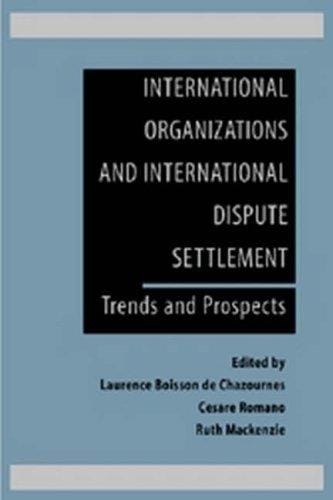 International organizations and international dispute settlement