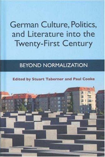 German culture, politics, and literature into the twenty-first century