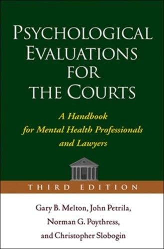 Psychological Evaluations for the Courts, Third Edition