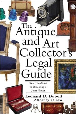 The antique and art collector's legal guide