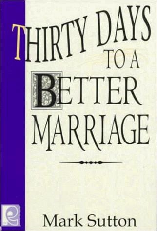 Thirty days to a better marriage