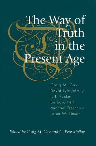 The Way of Truth in the Present Age