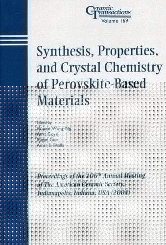 Synthesis, properties, and crystal chemistry of perovskite-based materials