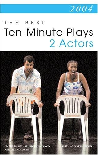 2004 the best 10-minute plays for two actors