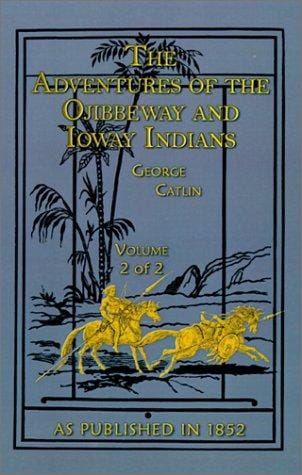 The Adventures of the Ojibbeway and Ioway Indians, Vol. 2