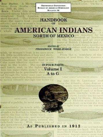 Handbook of American Indians North of Mexico V. 1/4