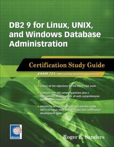 DB2 9 for Linux, UNIX, and Windows database administration [electronic resource] : certification study guide