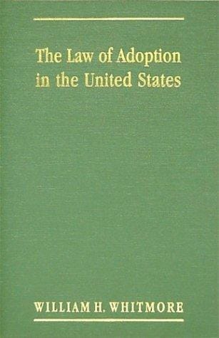 The law of adoption in the United States and especially in Massachusetts