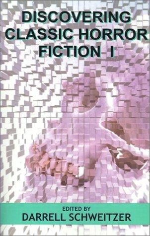 Discovering Classic Horror Fiction I (Discovering (Wildside))