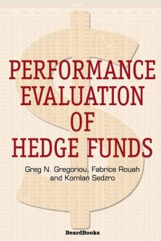 Performance evaluation of hedge funds