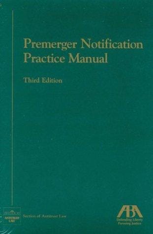Premerger notification practice manual