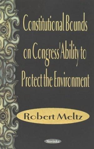 Constitutional bounds on Congress' ability to protect the environment