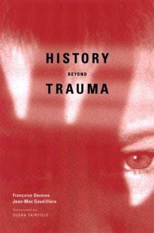 History beyond trauma