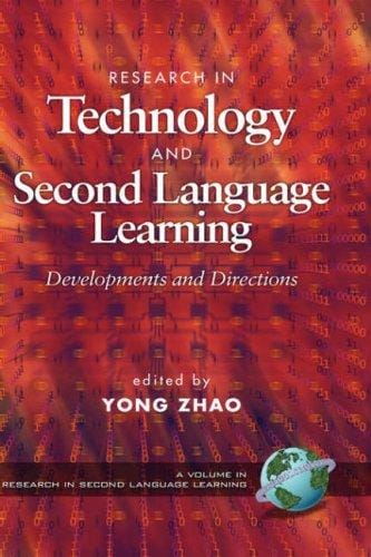 Research in technology and second language education developments and directions