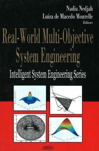 Real-world multi-objective system engineering