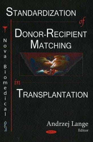 Standardization of donor-recipient matching in transplantation