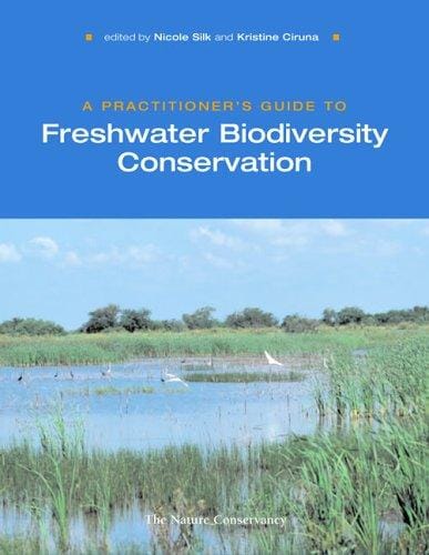 A practitioner's guide to freshwater biodiversity conservation