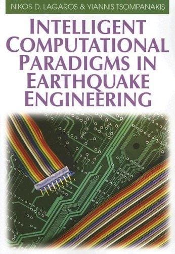 Intelligent computational paradigms in earthquake engineering
