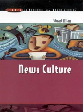 News Culture (Issues in Cultural and Media Studies)