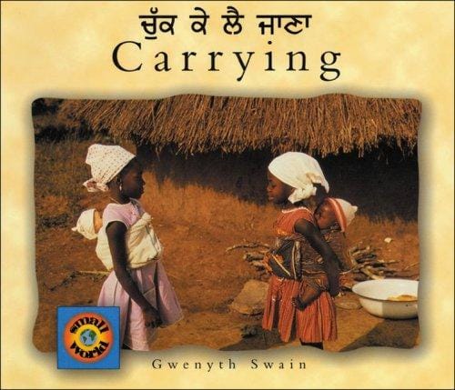 Carrying (English-Punjabi) (Small World series)
