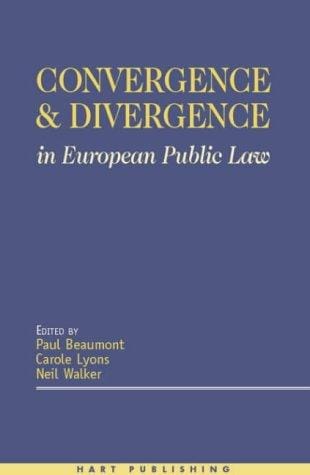 Convergence and divergence in European Public law