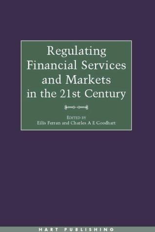 Regulating financial services and markets in the twenty first century