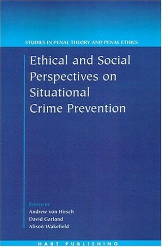 Ethical and social perspectives on situational crime prevention