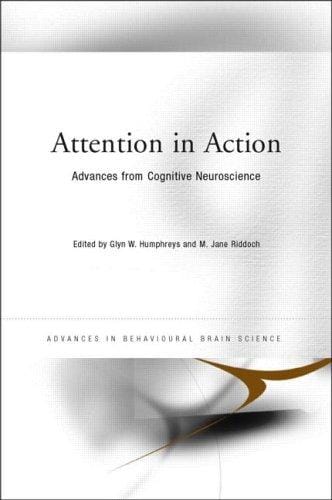 ATTENTION IN ACTION: ADVANCES FROM COGNITIVE NEUROSCIENCE; ED. BY GLYN W. HUMPHREYS