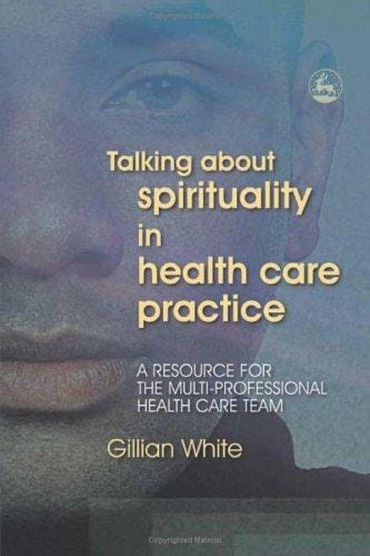 Talking about spirituality in health care practice