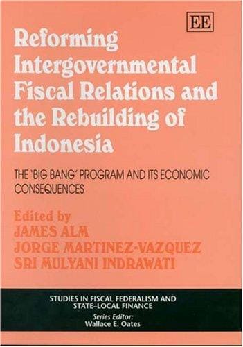 Reforming intergovernmental fiscal relations and the rebuilding of Indonesia