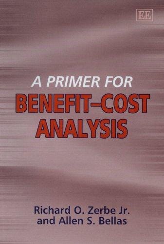 A primer for benefit-cost analysis