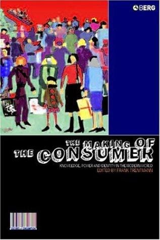 The making of the consumer