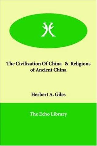 The Civilization of China & Religions of Ancient China