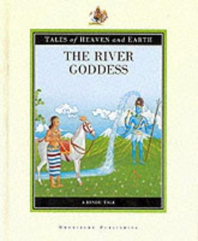 The River Goddess (Tales of Heaven & Earth S.)