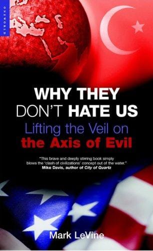 Why They Dont Hate Us: Lifting The Veil On The