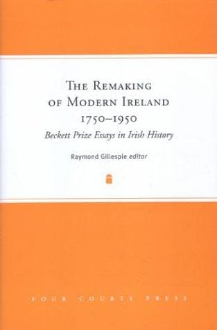 The remaking of modern Ireland, 1750-1950