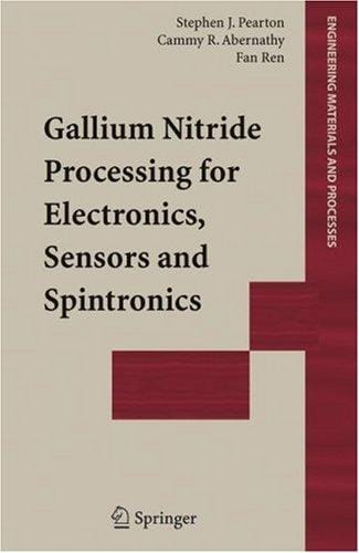 Gallium nitride processing for electronics, sensors, and spintronics