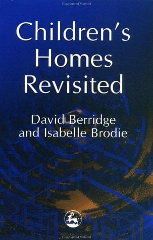 Children's homes revisited