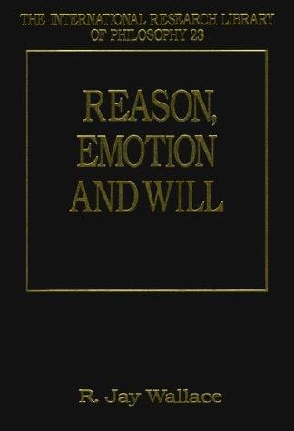 Reason, emotion and will
