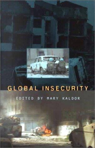 Global Insecurity (Restructuring the Global Military Sector)