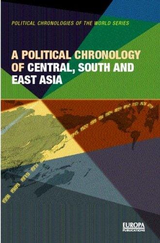 A political chronology of Central, South and East Asia