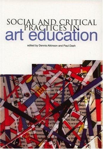 Social and critical practice in art education